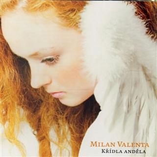 CD: Křídla anděla - CD - 1. vydanie - Milan Valenta