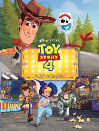 Kniha: Toy Story 4: Príbeh hračiek - Príbeh podľa filmu - 1. vydanie - kolektiv