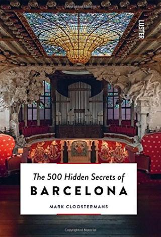 Kniha: 500 Hidden Secrets of Barcelona - Mark Cloostermans