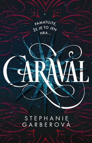 Kniha: Caraval - Stephanie Garberová
