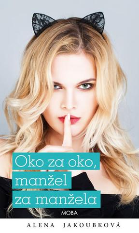 Kniha: Oko za oko, manžel za manžela - 1. vydanie - Alena Jakoubková