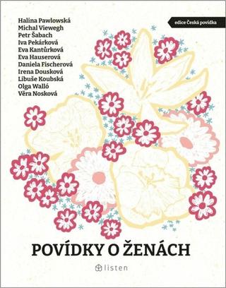 Kniha: Povídky o ženách - 2. vydanie - Petr Šabach; Eva Kantůrková; Halina Pawlowská