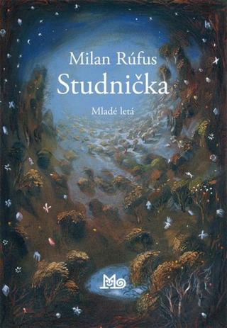 Kniha: Studnička, 4. vyd. - 4. vydanie - Milan Rúfus