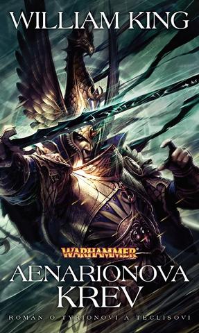 Kniha: Warhammer: Aenarionova krev - Román o Tyrionovi a Teclisovi 1 - William King