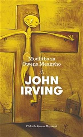 Kniha: Modlitba za Owena Meanyho - John Irving