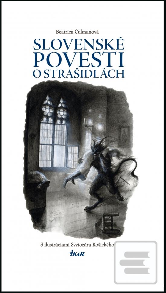 Kniha: Slovenské povesti o strašidlách - 1. vydanie - Beatrica Čulmanová