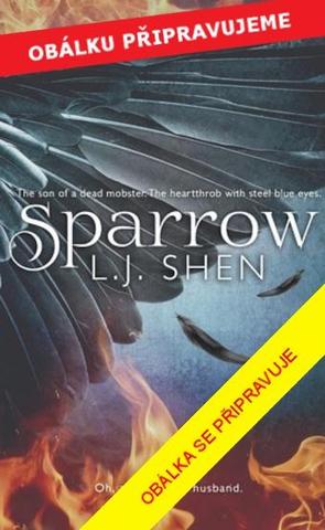 Kniha: Sparrow - 1. vydanie - L. J. Shenová