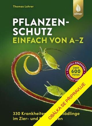 Kniha: Škůdci a choroby rostlin - Obrazový atlas - 1. vydanie - Thomas Lohrer