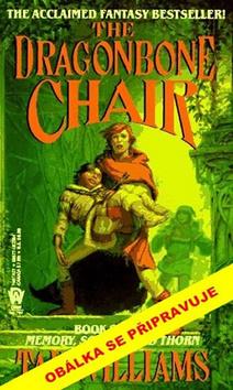 Kniha: Trůn z dračích kostí - Jasný osten, Žal a Trn 1 - 1. vydanie - Tad Williams