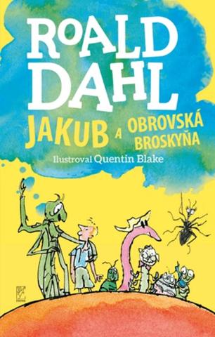 Kniha: Jakub a obrovská broskyňa - Roald Dahl