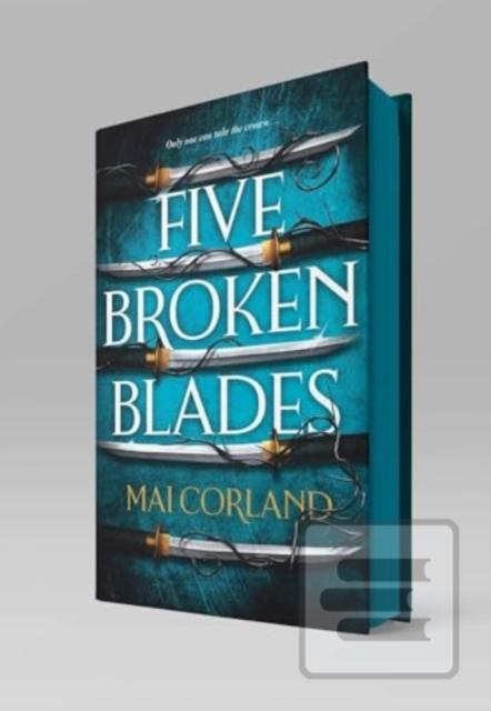 Five Broken Blades (Mai Corland)