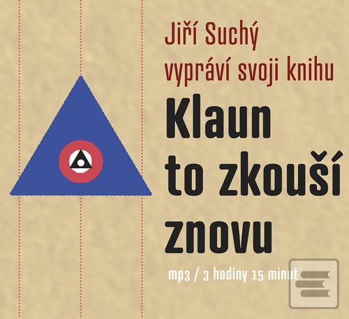 audiokniha: Klaun to zkouší znovu - CDmp3 - Jiří Suchý vypráví svoji knihu - 1. vydanie - Jiří Suchý