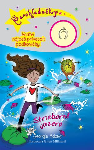 Kniha: Strieborné jazero - Čarohľadačky 2 - Georgie Adamsová