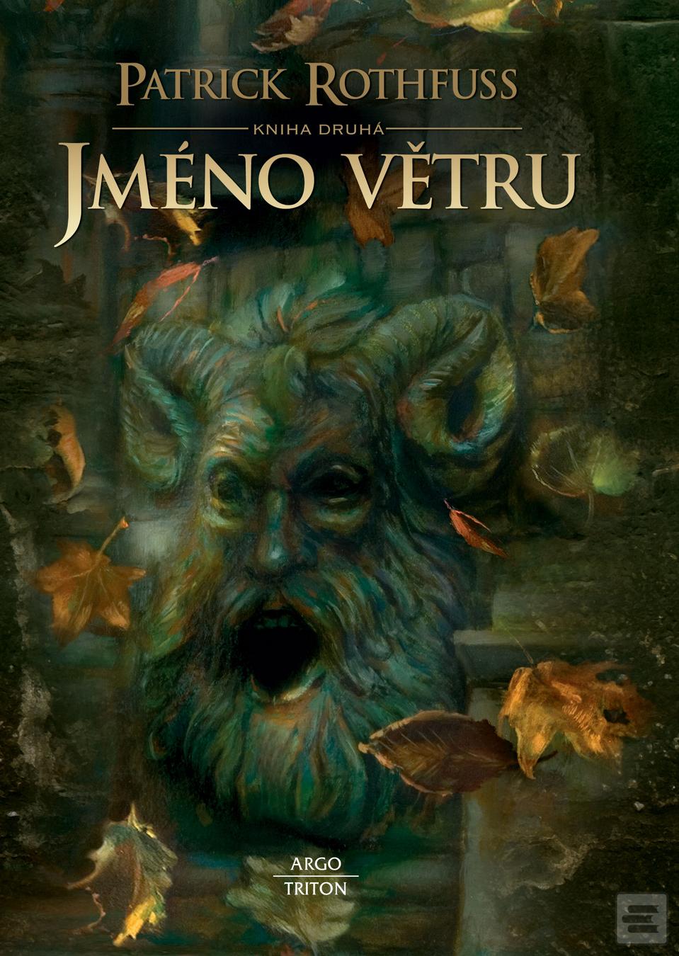 Kniha: Jméno větru: Kniha druhá - Kronika královraha 1 (Den první, Kniha druhá) - Patrick Rothfuss