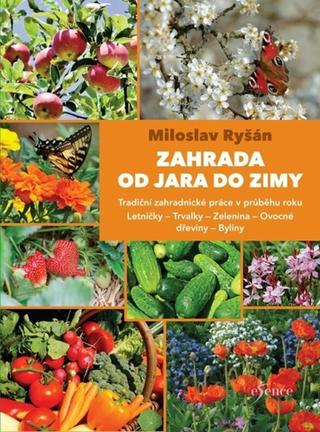 Kniha: Zahrada od jara do zimy - 1. vydanie - Miloslav Ryšán