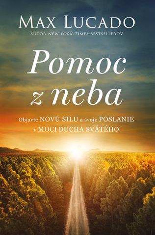 Kniha: Pomoc z neba - Max Lucado