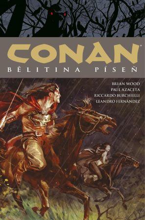 Kniha: Conan 16: Belitina píseň - Brian Wood, Robert E. Howard