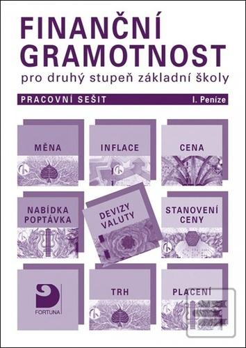 Kniha: Finanční gramotnost pro druhý stupeň základní školy - Pracovní sešit I. Peníze - Petr Jakeš