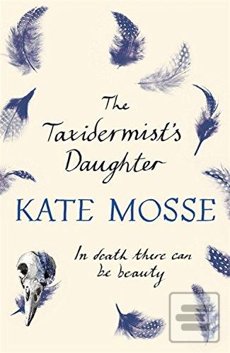 Taxidermist’s Daughter (Kate Mosse)