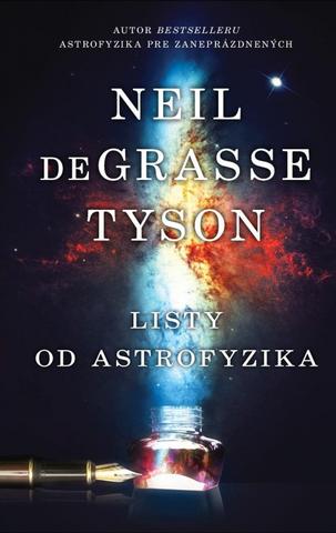 Kniha: Listy od astrofyzika - 1. vydanie - Neil deGrasse Tyson