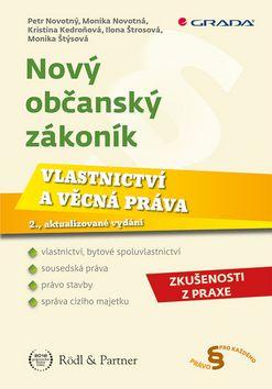 Kniha: Nový občanský zákoník - Vlastnictví a věcná práva - 2. vydanie - Petr Novotný