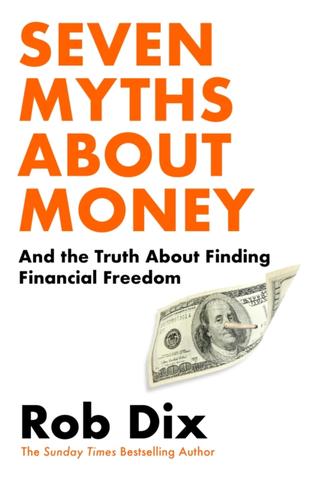 Kniha: Seven Myths About Money - Rob Dix