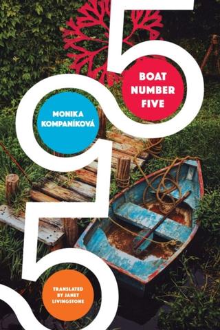 Kniha: Boat Number Five - Monika Kompaníková
