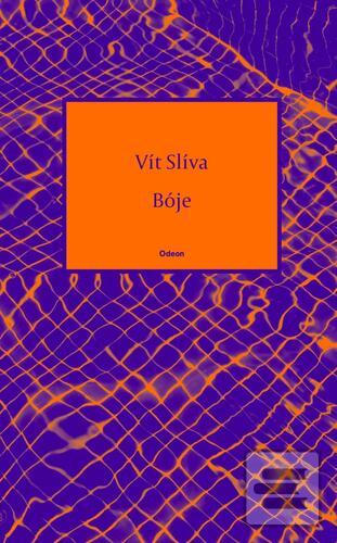 Kniha: Bóje - 1. vydanie - Jiří Slíva, Vít Ondráček