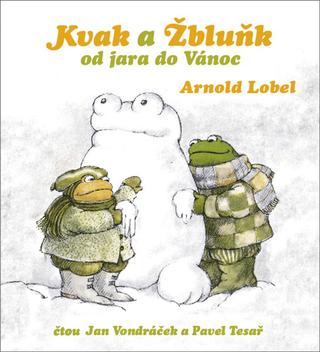 Médium CD: Kvak a Žbluňk od jara do Vánoc - Arnold Lobel; Jan Vondráček; Pavel Tesař