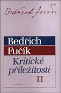 Kniha: Kritické příležitosti II. - 1. vydanie - Bedřich Fučík