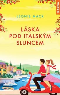 Kniha: Láska pod italským sluncem - 1. vydanie - Leonie Mack
