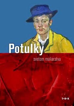 Kniha: Potulky svetom maliarstva