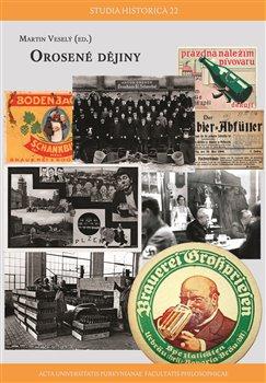 Kniha: Orosené dějiny - Martin Veselý