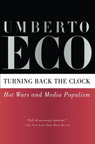 Kniha: Turning Back the Clock: Hot Wars and Media Populism - Umberto Eco