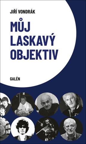 Kniha: Můj laskavý objektiv - 1. vydanie - Jiří Vondrák