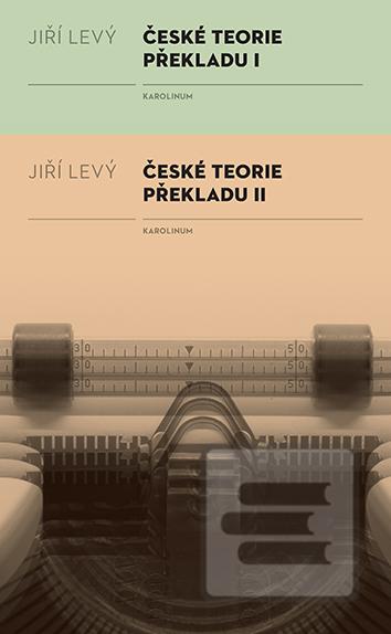 Kniha: České teorie překladu I, II (2x kniha) - Jiří Levý