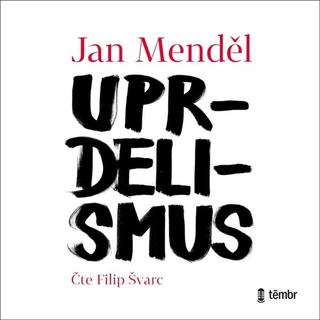 audiokniha: Uprdelismus - 1. vydanie - Jan Menděl; Filip Švarc