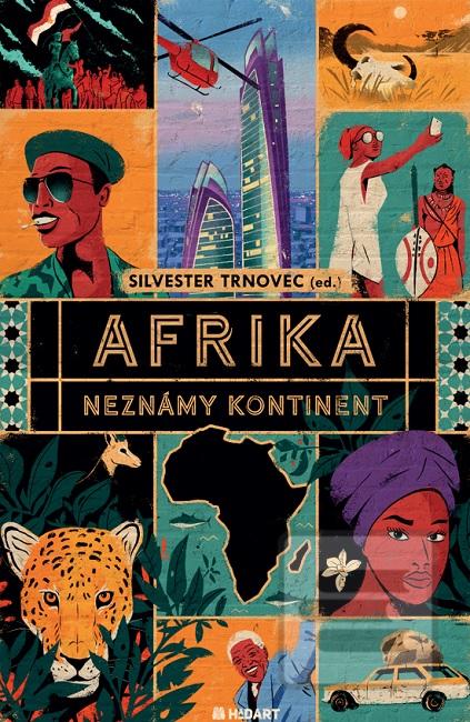 Kniha: Afrika: Neznámy kontinent - Silvester Trnovec