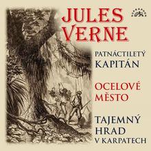Kniha: Various:  Verne: Patnáctiletý Kapitán, Ocelové Město, Tajemný Hrad V Karpatech (Mp3-Cd) - Patnáctiletý kapitán, Ocelové město, Tajemný hrad v Karpatech - Jules Verne; Rudolf Hrušínský; Jaroslava Adamová; Ladislav Pešek