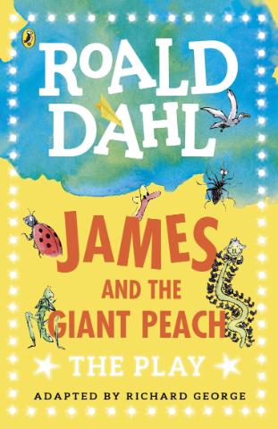 Kniha: James and the Giant Peach: The Play - Roald Dahl