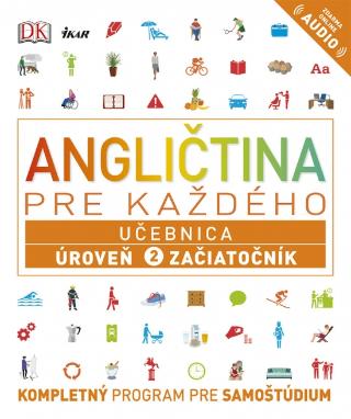 Kniha: Angličtina pre každého - Učebnica: Úroveň 2 pre začiatočníkov - 1. vydanie - Rachel Harding