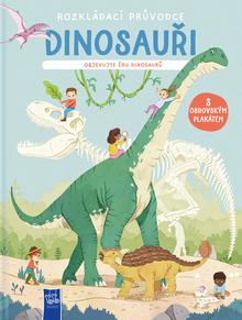 Kniha: Dinosauři - Objevujte éru dinosaurů