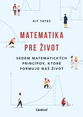 Kniha: Matematika pre život - 1. vydanie - Kit Yates