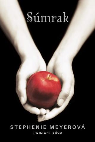 Kniha: Súmrak - 1. diel série Twilight - 2. vydanie - Stephenie Meyerová