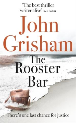 Kniha: The Rooster Bar - 1. vydanie - John Grisham