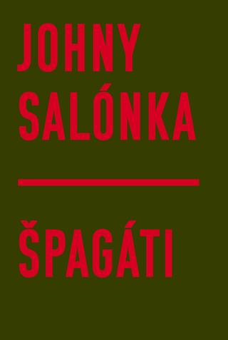 Kniha: Špagáti - Johny Salónka