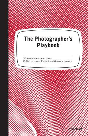 Kniha: Photographers Playbook - Jason Fulford;Gregory Halpern