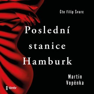 audiokniha: Poslední stanice Hamburk - 1. vydanie - Martin Vopěnka