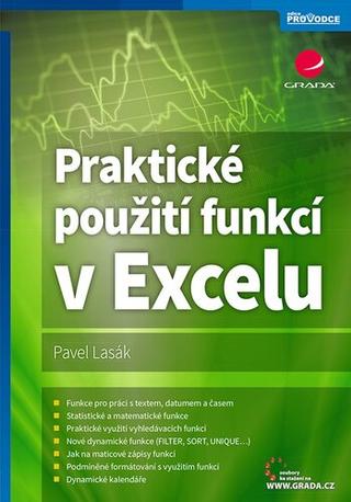 Kniha: Praktické použití funkcí v Excelu - 1. vydanie - Pavel Lasák