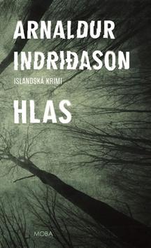 Kniha: Hlas - Islandská krimi - 1. vydanie - Arnaldur Indridason